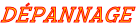 Dépannage
